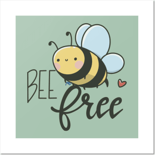 Bee free Posters and Art